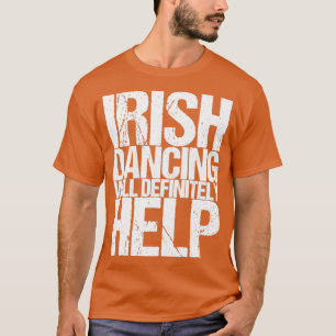 Camiseta A Dança Irlandesa Ajudará Sem Dúvida1