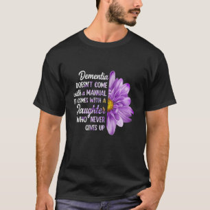 Camiseta A demência não vem com um manual