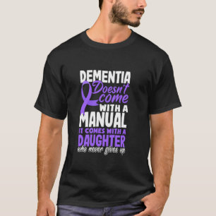 Camiseta A demência não vem com um manual