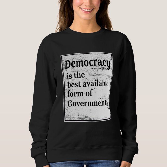 Camiseta A Democracia É A Melhor Forma De Governo Disponíve (Frente)