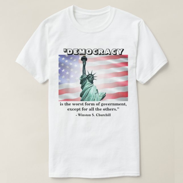 Camiseta A democracia é a pior forma de governo...... (Frente do Design)