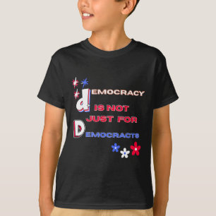 Camiseta A Democracia Não É Só Para Os Democratas