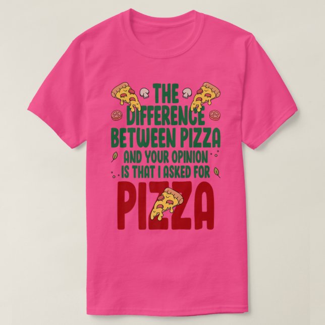 Camiseta A Diferença Entre Pizza E Pizza I (Frente do Design)