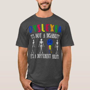 Camiseta A dislexia não é uma deficiência é uma habilidade
