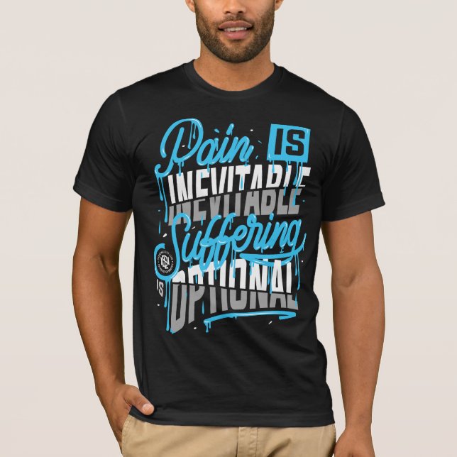 Camiseta A dor é inevitável, o sofrimento é opcional (frent (Frente)