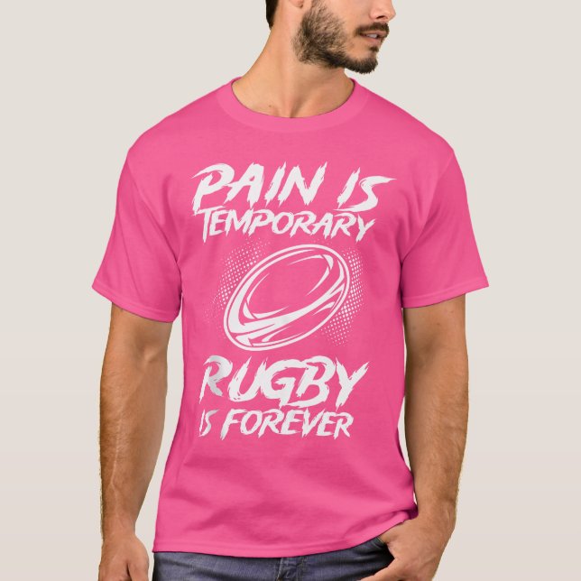 Camiseta A Dor É Que O Rugby Temporário É Para Sempre Jogad (Frente)
