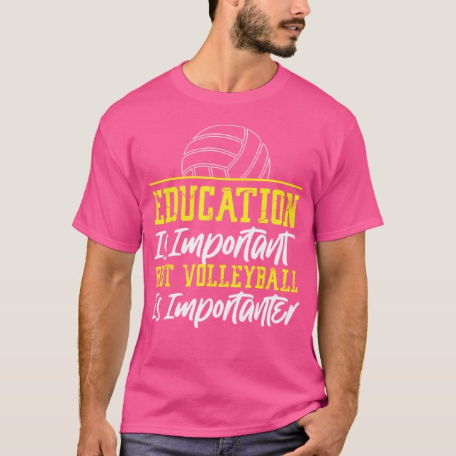 Camiseta A Educação Da Equipe Dos Jogadores De Voleibol É I (Frente)