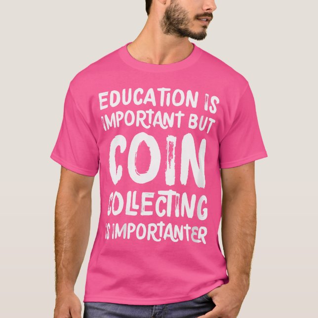 Camiseta A Educação Dos Dois É Importante, Mas A Coleta De  (Frente)