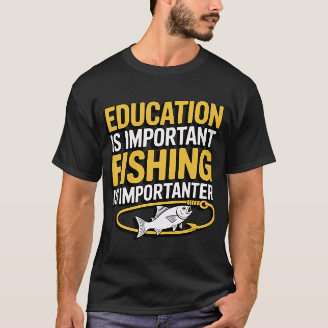 Camiseta A Educação é Importante A Pesca é Mais Importante  (Frente)