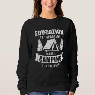 Camiseta A Educação É Importante, Mas O Acampamento É Impor