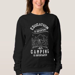 Camiseta A Educação É Importante, Mas O Acampamento É Impor