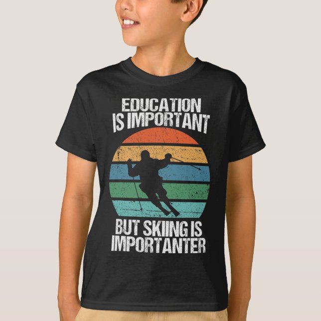 Camiseta A Educação É Importante Mas O Esqui É Importante (Frente)
