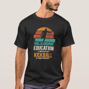 Camiseta A Educação É Importante, Mas O Jogo É Importante
