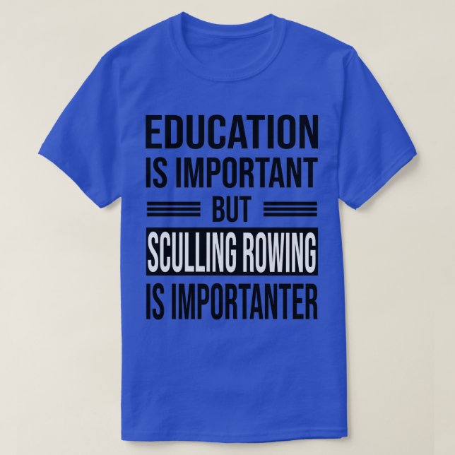 Camiseta A educação é importante, mas o remar é impo (Frente do Design)