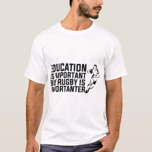 Camiseta a educação é importante, mas o rúgbi é import