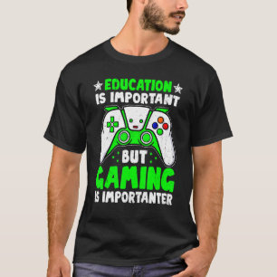 Camiseta A Educação É Importante, Mas Os Jogos São Importan