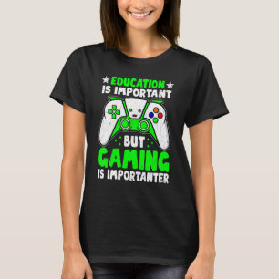 Camiseta A Educação É Importante, Mas Os Jogos São Importan