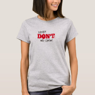 Camiseta A eleição 2016 por favor não vota nenhum candid