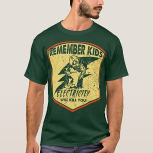 Camiseta A Eletricidade Retroativa Irá Matar-Lo