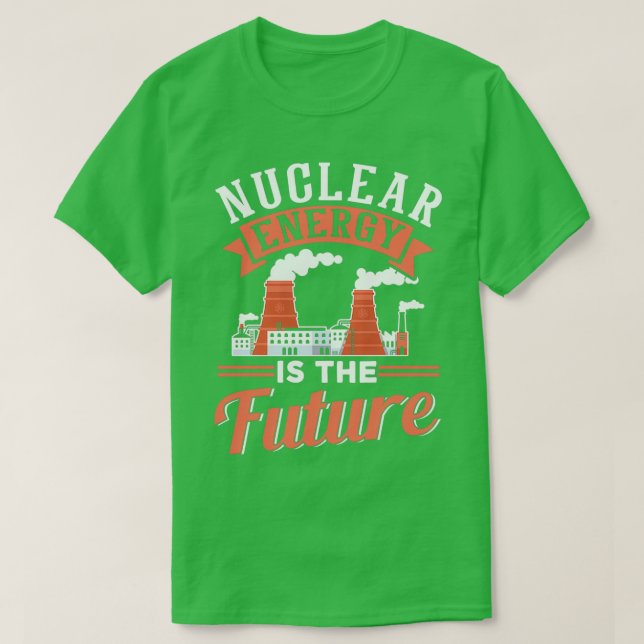 Camiseta A Energia Nuclear É A Energia Atômica Futura Do Po (Frente do Design)