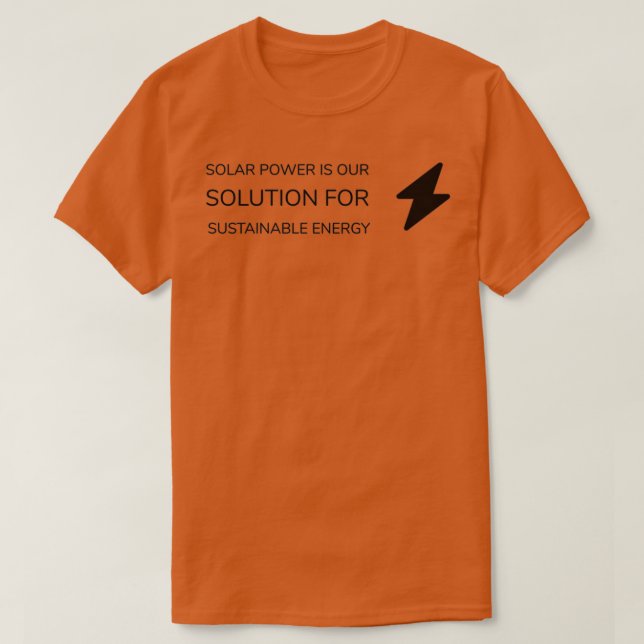 CAMISETA A ENERGIA SOLAR É A NOSSA SOLUÇÃO PARA A ENERGIA S (Frente do Design)