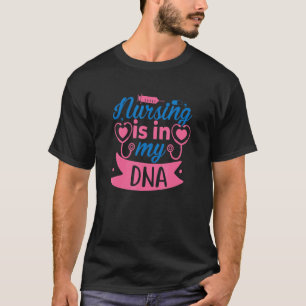 Camiseta A Enfermagem Está No Meu Dna Dia Internacional Da