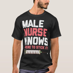 Camiseta A Enfermeira Masculina Sabe Onde Ficar