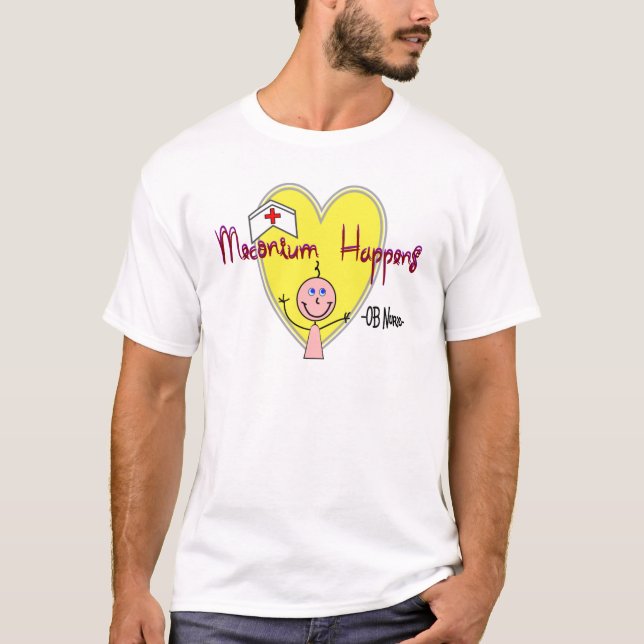 Camiseta A enfermeira "Meconium de OB acontece" divertido (Frente)