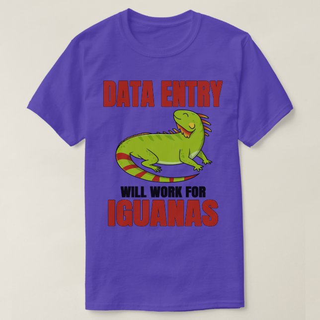 Camiseta A Entrada De Dados Funcionará Para Iguanas (Frente do Design)
