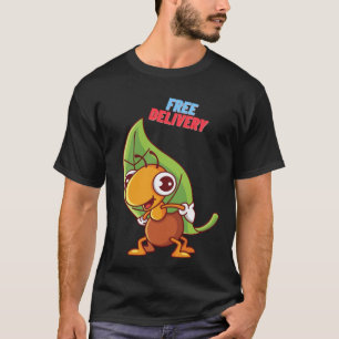 Camiseta A Entrega Grátis da Formiga – Esforço Trabalhador