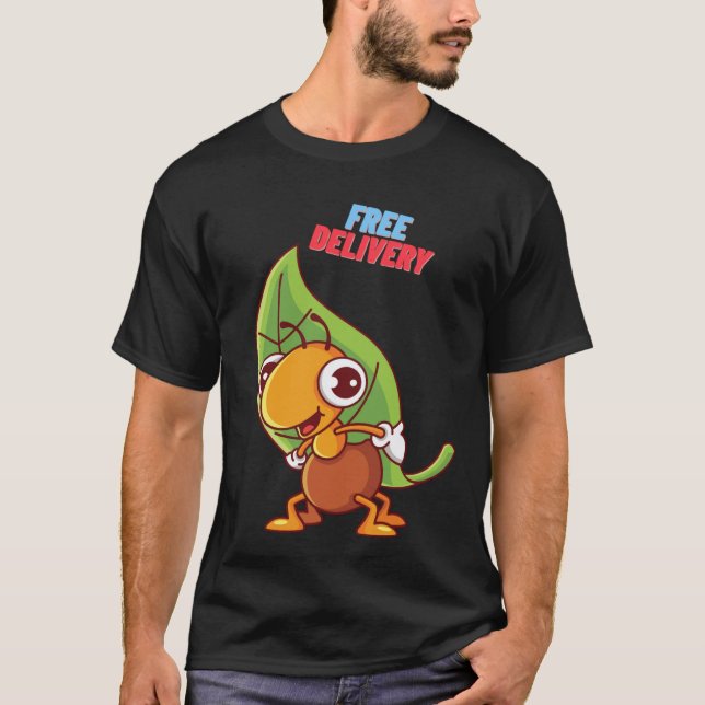 Camiseta A Entrega Grátis da Formiga – Esforço Trabalhador (Frente)