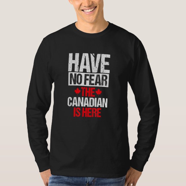 Camiseta A Equipe Do Canadá Não Tem Medo De Que O Canadense (Frente)