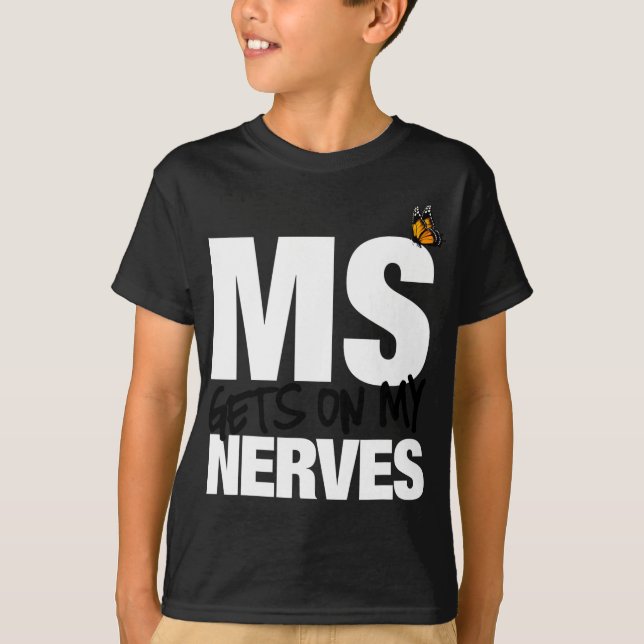 Camiseta A Esclerose Envolve-Se Nos Meus Nervos E A Sensibi (Frente)