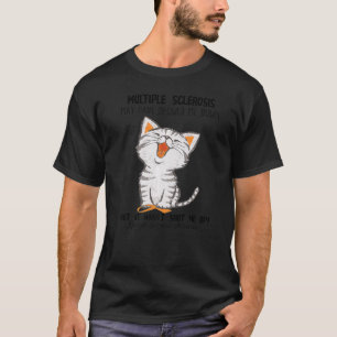 Camiseta A Esclerose Múltipla Pode Ter-Me Reduzido