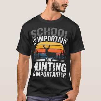 Camiseta A Escola de Caça de Cervos É Importante Mas a Caça