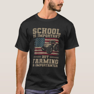 Camiseta A Escola É Importante, Mas A Agricultura É Importa
