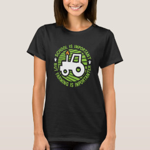 Camiseta A Escola É Importante, Mas A Agricultura É Importa