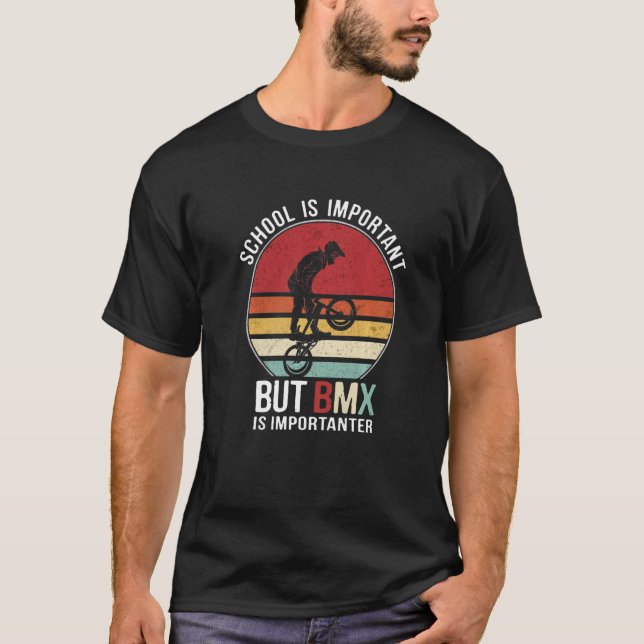 Camiseta A Escola É Importante Mas A BMX É Importante Para  (Frente)