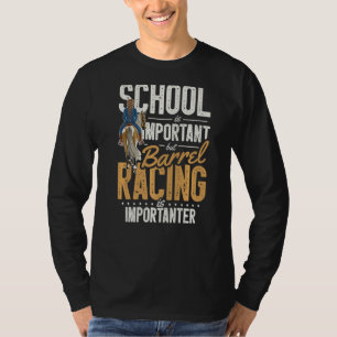 Camiseta A Escola É Importante, Mas A Corrida De Barrel É I