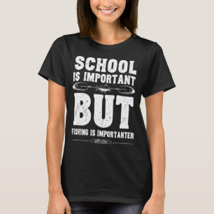 Camiseta A Escola É Importante Mas A Pesca É Importante –