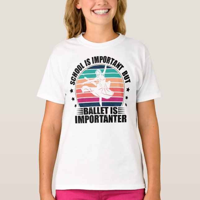 Camiseta A escola é importante, mas Balé é importante (Frente)
