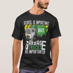 Camiseta A Escola É Importante Mas Caminhões De Lixo São Im