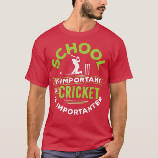 Camiseta A Escola É Importante, Mas Críquete É Importante P