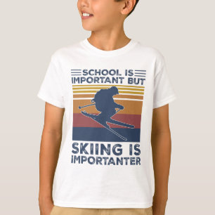 Camiseta A Escola É Importante Mas Esqui É Mais Importante