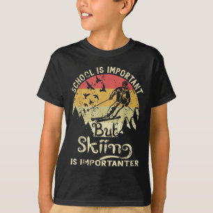 Camiseta A Escola É Importante Mas Esquiar É Crianças Impor