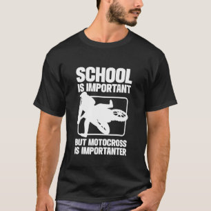 Camiseta A escola é importante, mas Motocross é importante 