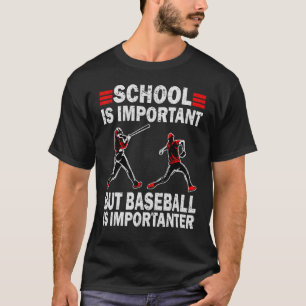 Camiseta A Escola É Importante Mas O Baseball É Importante