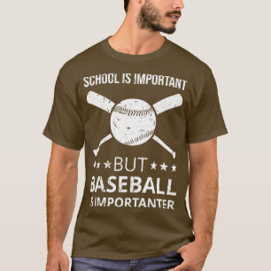 Camiseta A Escola É Importante Mas O Baseball É Importante