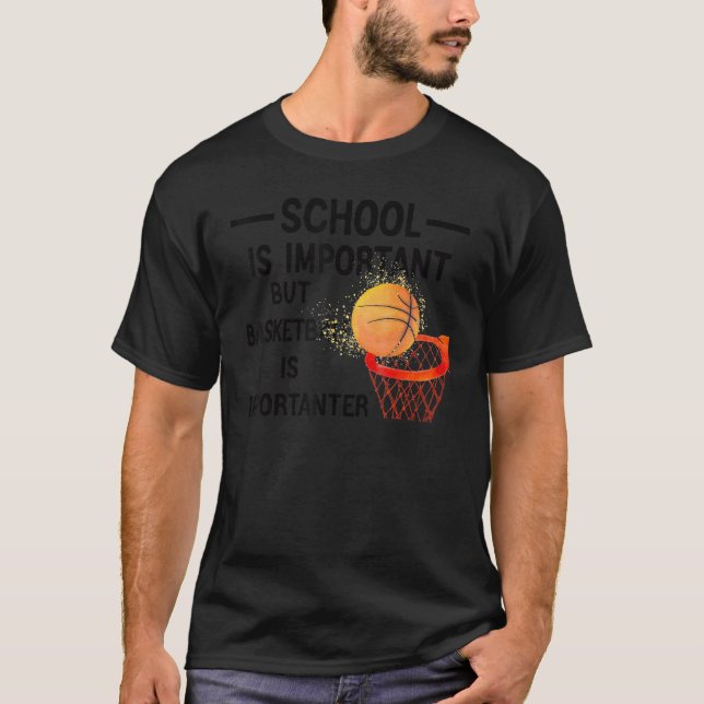 Camiseta A Escola É Importante Mas O Basquete É Importante (Frente)