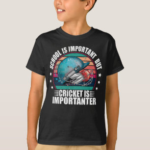 Camiseta A Escola É Importante, Mas O Críquete É Importa
